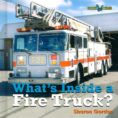 What's Inside a Fire Truck? (What's Inside?) Cover Image