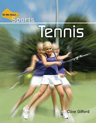 Tennis (Tell Me about Sports)