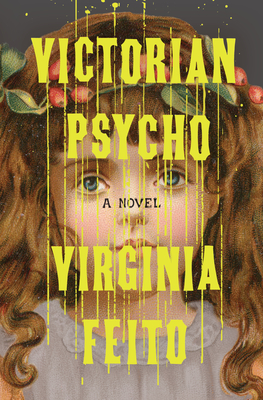 Cover Image for Victorian Psycho: A Novel