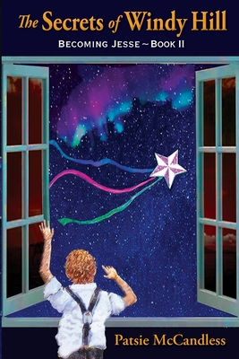The Secrets of Windy Hill By Patsie McCandless Cover Image