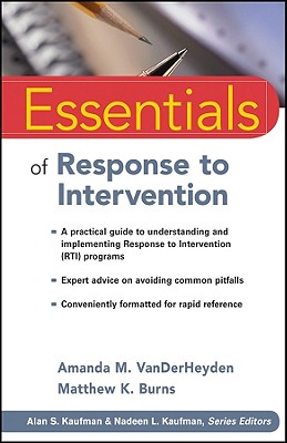 Essentials of Response to Intervention (Essentials of Psychological Assessment #79)