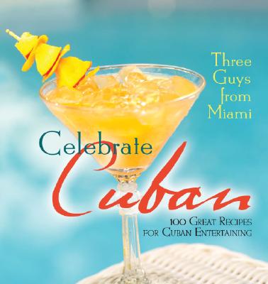 Three Guys from Miami Celebrate Cuban Cover