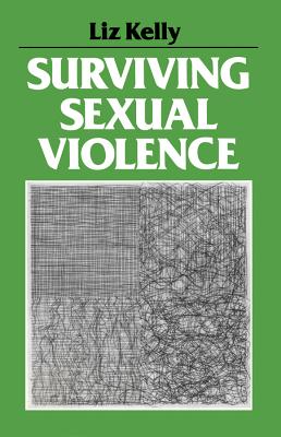 Surviving Sexual Violence (Feminist Perspectives)