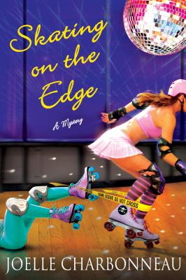 Skating on the Edge: A Mystery (Rebecca Robbins Mysteries #3) By Joelle Charbonneau Cover Image
