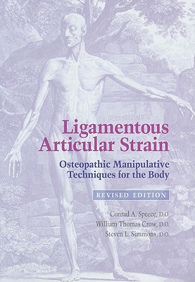 Ligamentous Articular Strain: Osteopathic Manipulative Techniques for the Body Cover Image