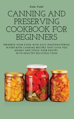 canning  Canning food preservation, Canning recipes, Save food