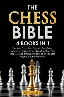 Chess For Beginners : The Book you Need to Start Winning. Play with the Best  Chess Openings and Strategies. (Paperback) 