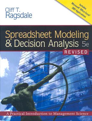 Spreadsheet Modeling Decision Analysis A Practical - 