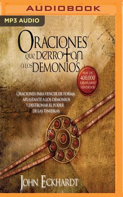 Oraciones Que Derrotan a Los Demonios: Oraciones Para Vencer de Forma Aplastante a Los Demonios Cover Image