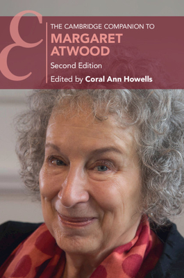 The Cambridge Companion to Margaret Atwood (Cambridge Companions to Literature) By Coral Ann Howells (Editor) Cover Image