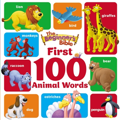The Beginner's Bible First 100 Animal Words (Board Books) | Quail Ridge  Books