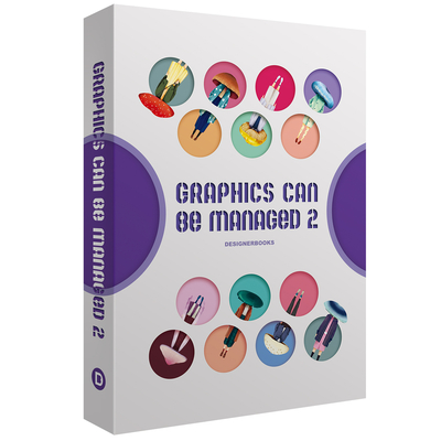 Graphics Can be Managed 2 (Graphics Can be Managed series) By DesignerBooks Cover Image