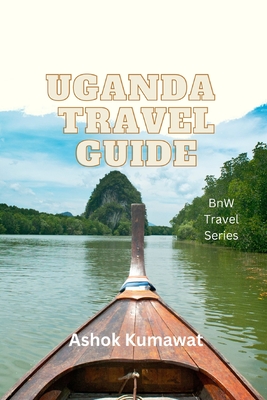 Uganda Travel Guide By Ashok Kumawat Cover Image