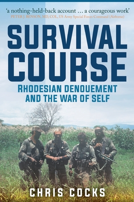 Survival Course: Rhodesian Denouement and the War of Self Cover Image