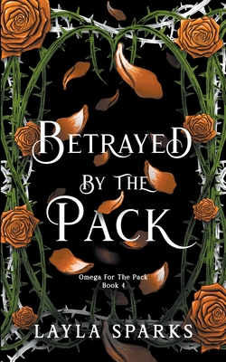 Betrayed by The Pack Cover Image