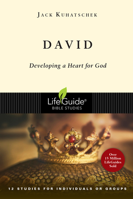 David: Developing a Heart for God (Lifeguide Bible Studies) Cover Image