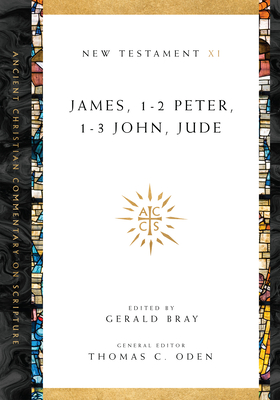 James, 1-2 Peter, 1-3 John, Jude (Ancient Christian Commentary on Scripture #11) Cover Image