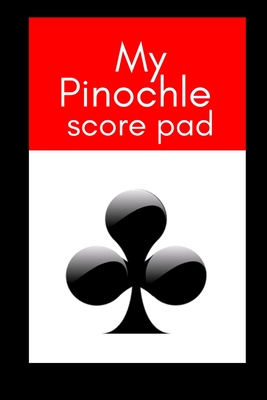 My Pinochle score board: pinochle basics, pinochle board, plastic pinochle playing cards Cover Image