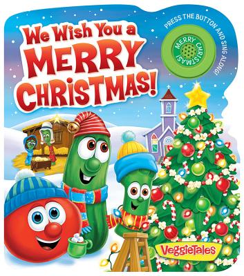 We Wish You a Merry Christmas! (VeggieTales) Cover Image