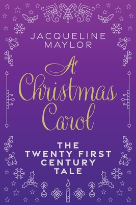 A Christmas Carol - The 21st Century Tale Cover Image