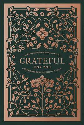 Grateful for You: A Mothers Journal to Write Letters to My Baby Keepsake Mom Memory Book and Journal to Children By Korie Herold, Paige Tate & Co. (Producer) Cover Image