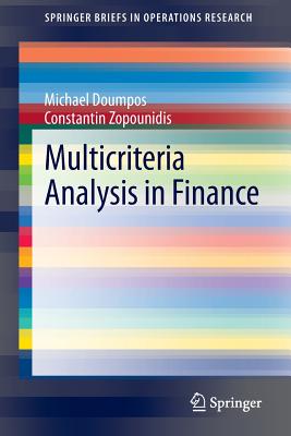 Multicriteria Analysis in Finance (Springerbriefs in Operations Research) Cover Image