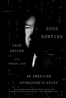Good Hunting: An American Spymaster's Story Cover Image