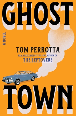 Ghost Town: A Novel