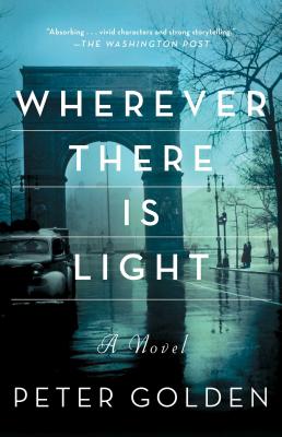 Wherever There Is Light: A Novel