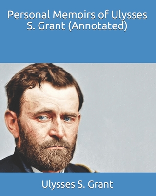 annotated memoirs of ulysses s grant