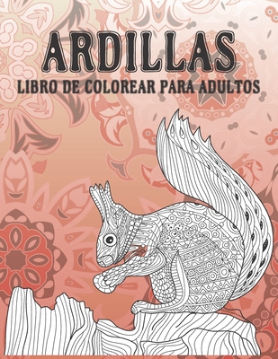 Ardillas - Libro de colorear para adultos Cover Image
