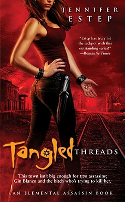 Tangled Threads (Elemental Assassin #4) By Jennifer Estep Cover Image