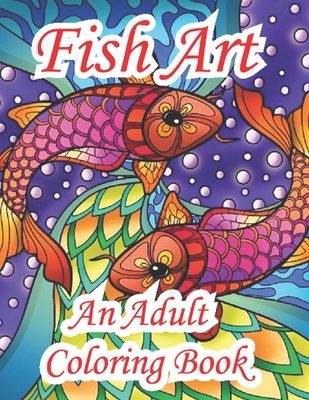 Fishing coloring book adults: An Adult Coloring Book Relaxing And