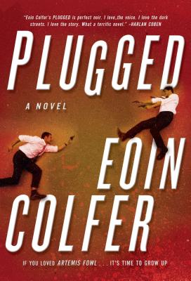 Cover Image for Plugged: A Novel