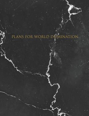 Plans for World Domination: Dot Grid Notebook (Marble Notebooks #5)