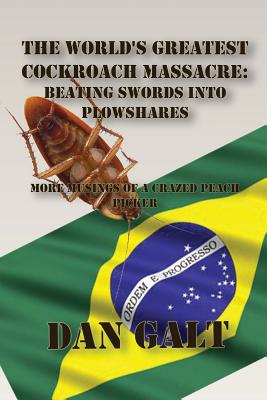 The World's Greatest Cockroach Massacre: Beating Swords Into Plowshares Cover Image