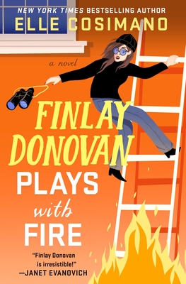 Finlay Donovan Plays with Fire: A Novel (The Finlay Donovan Series #7)