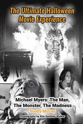 The Ultimate Halloween Movie Experience By Scotty McCoy, Jamie Lee Curtis (Foreword by) Cover Image