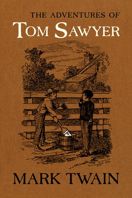 The Adventures of Tom Sawyer: The Authoritative Text with Original Illustrations (Mark Twain Library)