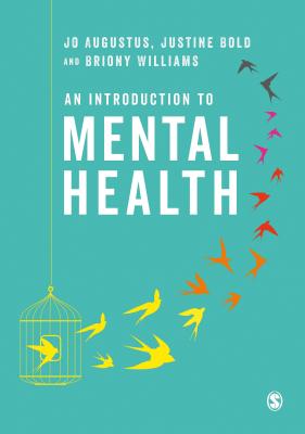 An Introduction to Mental Health By Jo Augustus, Justine Bold, Briony Williams Cover Image