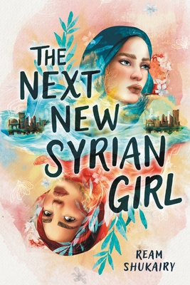 The Next New Syrian Girl By Ream Shukairy Cover Image