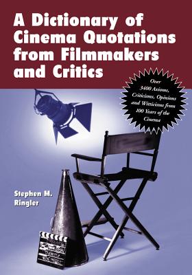 Cover for A Dictionary of Cinema Quotations from Filmmakers and Critics