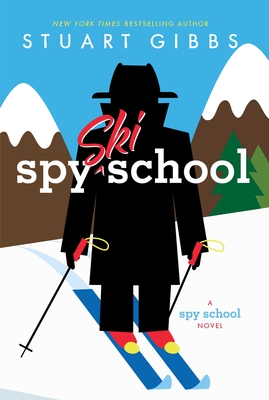 Spy Ski School (Spy School) By Stuart Gibbs Cover Image