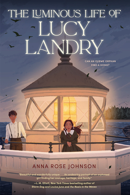 The Luminous Life of Lucy Landry By Anna Rose Johnson Cover Image