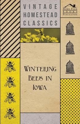 Wintering Bees in Iowa By Anon Cover Image