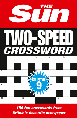 The Sun Puzzle Books – The Sun Two-Speed Crossword Collection 9: 160 two-in-one cryptic and coffee time crosswords