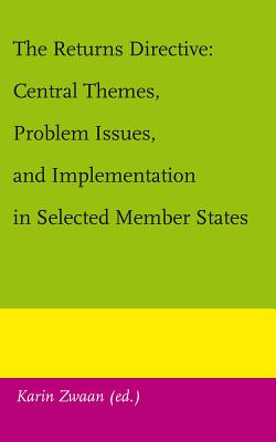 The Returns Directive: Central Themes, Problem Issues, and Implementation in Selected Member States Cover Image