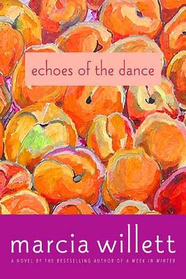 Echoes of the Dance: A Novel