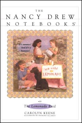 The Lemonade Raid (Nancy Drew Notebooks #19) Cover Image