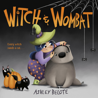 Witch & Wombat By Ashley Belote Cover Image
